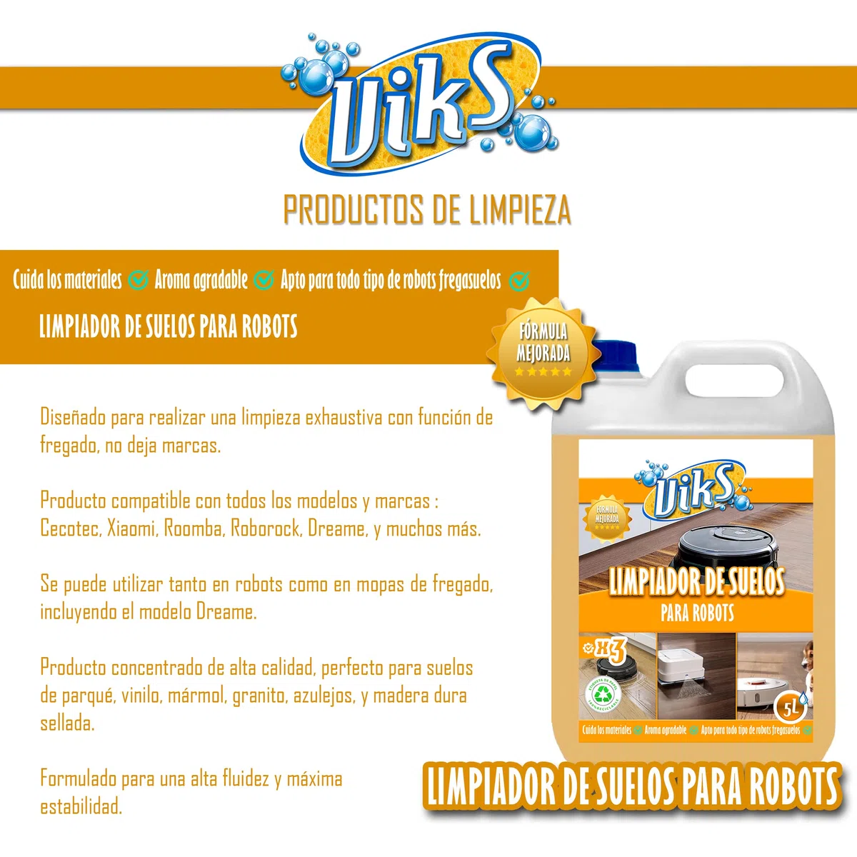 Viks | Limpiador de Suelos para Robots | Fregasuelos para robot aspirador Amplia compatibilidad con los Fabricantes | Liquido Robot Friegasuelos | Suave con las superficies | Concentrado 5L