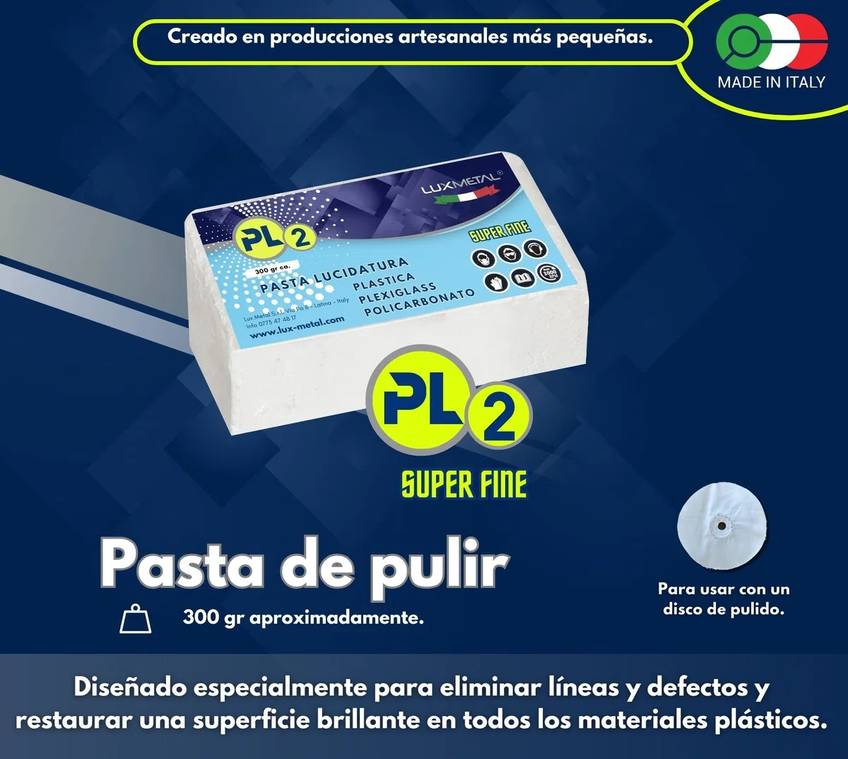 Lux Metal – Pasta abrasiva para plástico PL2 300 gr: Superfino, ideal para plástico, plexiglás y policarbonato, eliminar arañazos y renovar faros